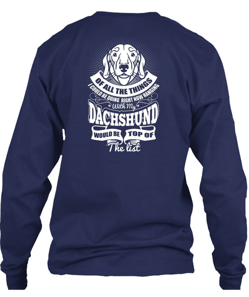 Hanging With My Dachshund T Shirt, My Pets T Shirt