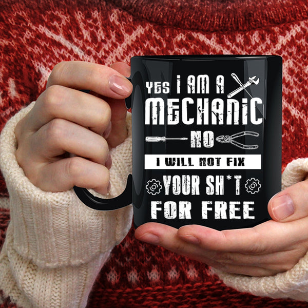 I Am A Mechanic Coffee Mug, Awesome Mechanics Coffee Cup