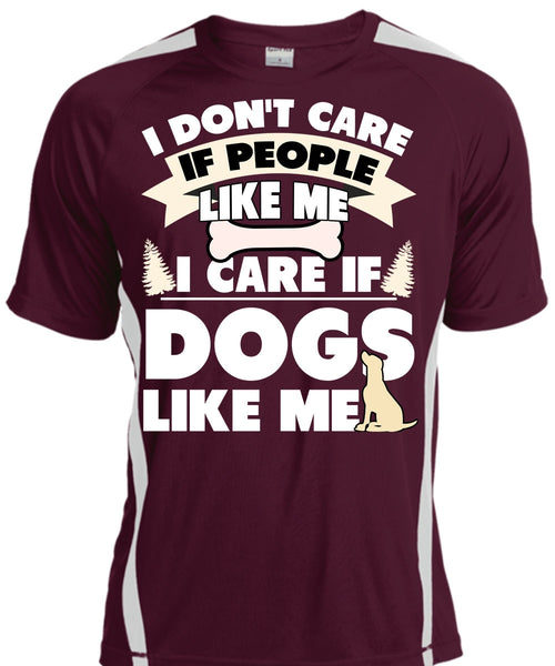 I Care If Dogs Like Me T Shirt, I Don't Care T Shirt, Cool Shirt