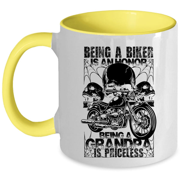 Being A Grandpa Is Priceless Coffee Mug, Being A Biker Is An Honor Accent Mug
