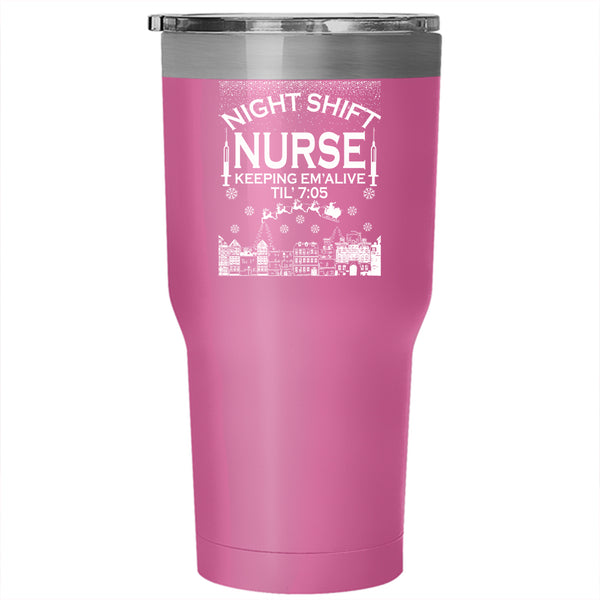 Night Shift Nurse Keeping Tumbler 30 oz Stainless Steel, Christmas Gift For Nurse Travel Mug