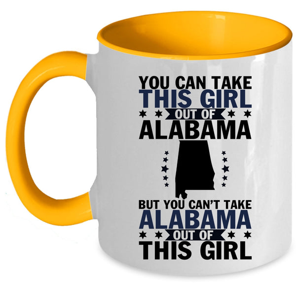 Cute Girls Coffee Mug, You Can't Take Alabama Out Of This Girl Accent Mug