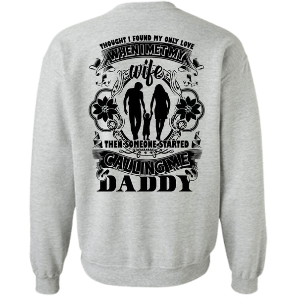 I Love Papa T Shirt, Calling Me Daddy Sweatshirt