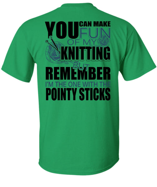 Fun Of My Knitting T Shirt, I Love Knitting T Shirt