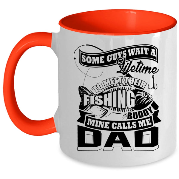 Cool Fishing Dad Coffee Mug, My Fishing Buddy Calls Me Dad Accent Mug