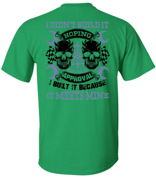 I Didn't Build It T Shirt, I Love Mechanic T Shirt
