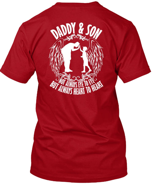 Daddy And Son Not Always Eye To Eye T Shirt, Being A Son T Shirt