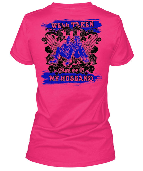 Well Taken Care Of By My Husband T Shirt, I Love Husband T Shirt