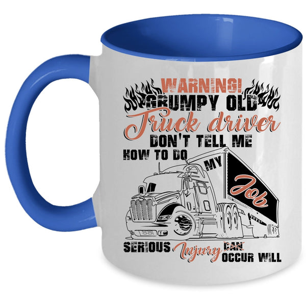 Cool Grandpas Coffee Mug, Grumpy Old Truck Driver Accent Mug