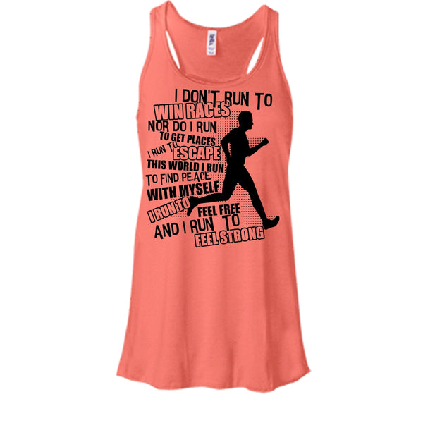 I Don't Run To Win Races T Shirt, Coolest Runner Tank Top