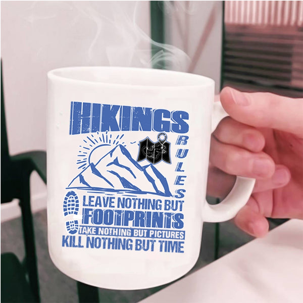 Awesome Gift For Hikers Coffee Mug, Hikings Rules Cup
