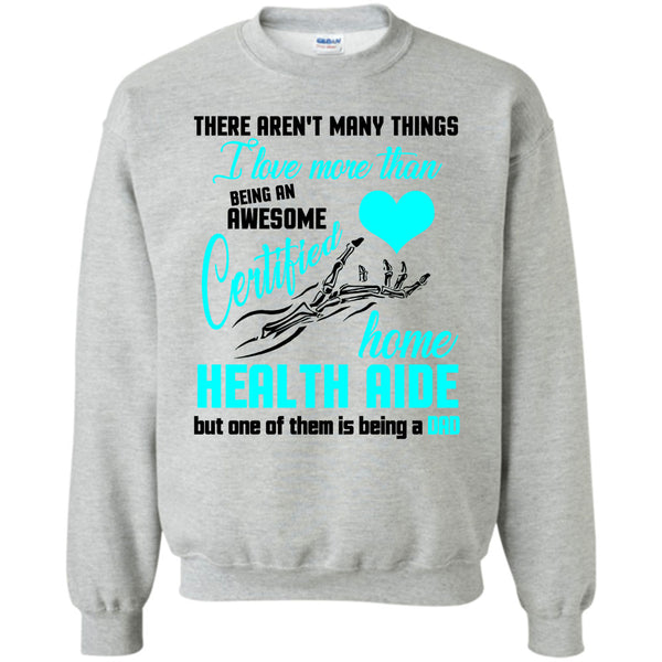 Being A Dad T Shirt, Being An Awesome  Sweatshirt