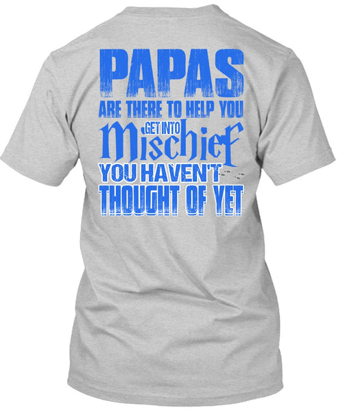 Papas Are There To Help You T Shirt, I Love Papa T Shirt