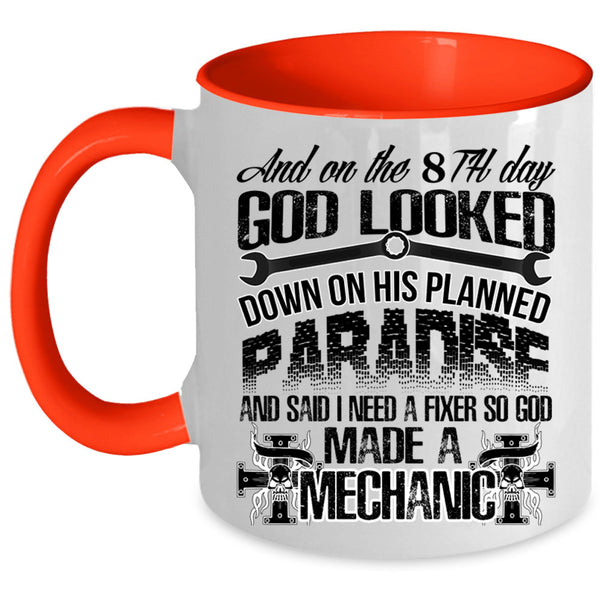 Cool Mechanics Coffee Mug, On 8th Day God Made A Mechanic Accent Mug