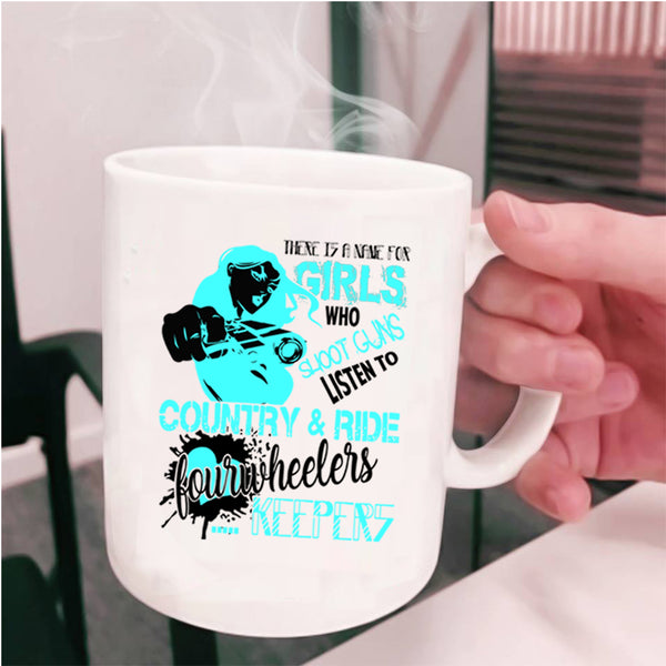 Awesome Girls Coffee Mug, Listen To Country And Ride Fourwheelers Cup