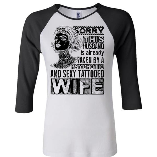 Psychotic And Tattooed Wife T Shirt, I Love Wife T Shirt, Awesome T-Shirts