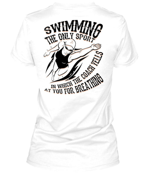 Swimming The Only Sport T Shirt, I Love Swimming T Shirt