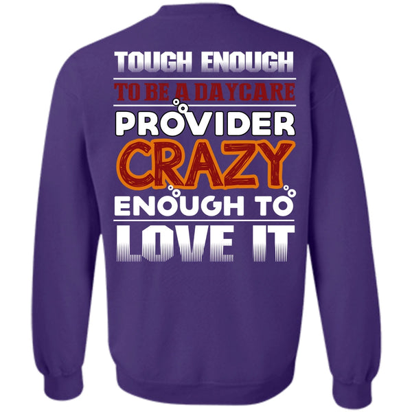 Being A Nurse T Shirt, I Love Daycare Provider Sweatshirt