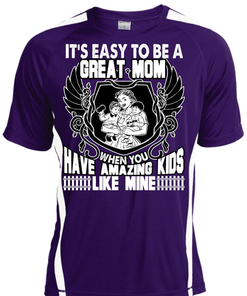 It's Easy To Be A Great Mom T Shirt, Amazing Kids T Shirt, Cool Shirt