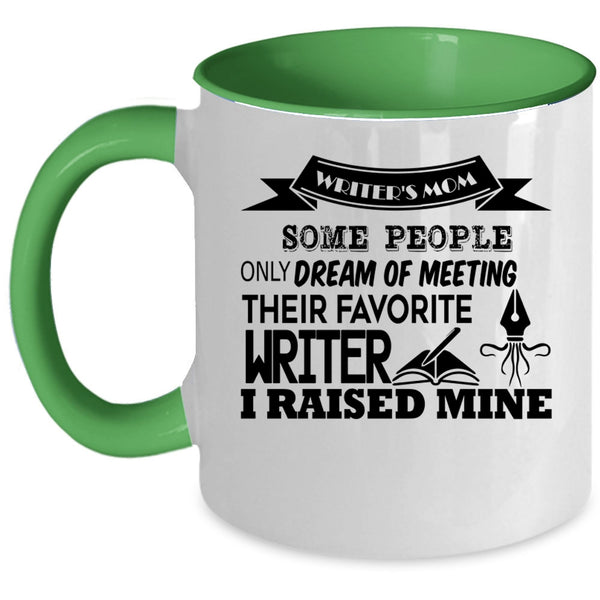 Meeting Their Favorite Writer Coffee Mug, Writer's Mom Accent Mug