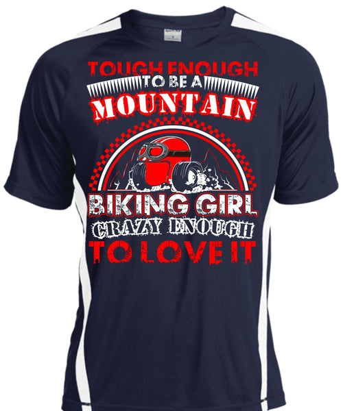 Mountain Biking Girl T Shirt, Crazy Enough To Love It T Shirt, Cool Shirt
