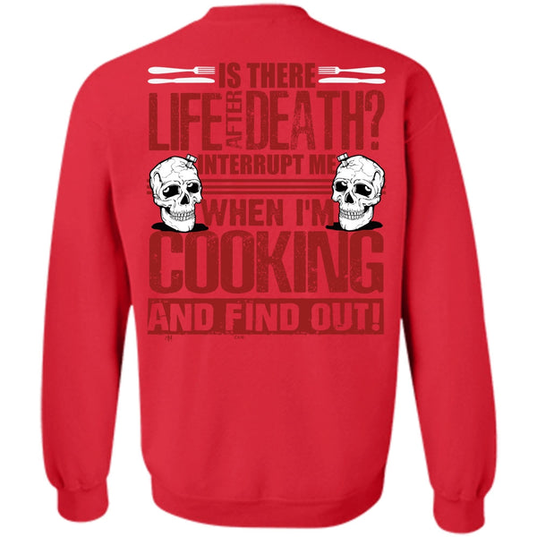 Is There Life After Death T Shirt, I Love Cooking Sweatshirt