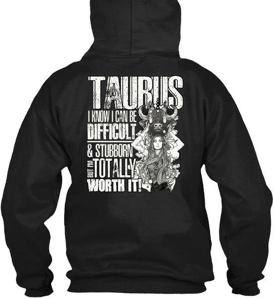 I Can Be Difficult T Shirt, Being A Taurus T Shirt