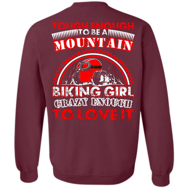 Crazy Enough To Love It T Shirt, I Love Biking Sweatshirt