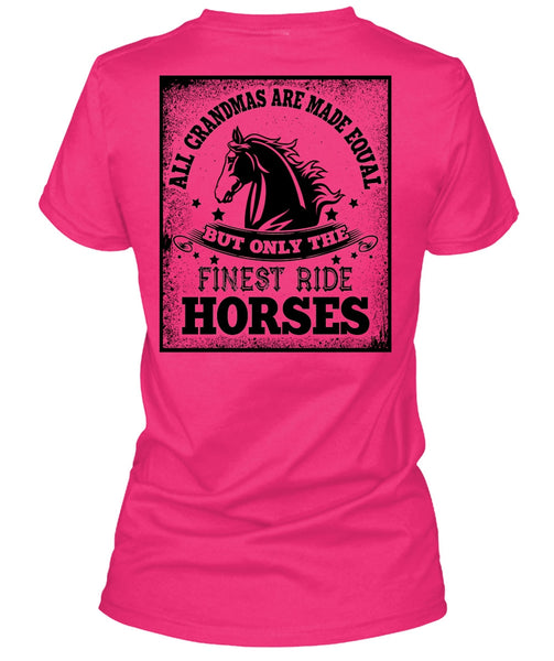 Finest Ride Horses T Shirt, I Love Equestrian T Shirt
