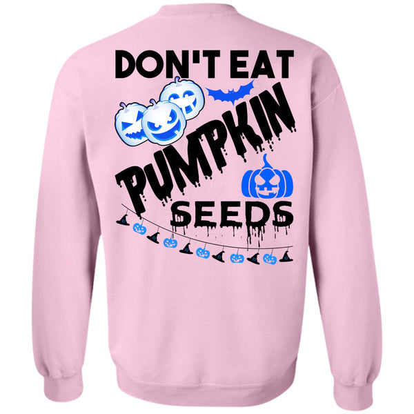 Wait For Halloween T Shirt, Don't Eat Pumpkin Seeds Sweatshirt
