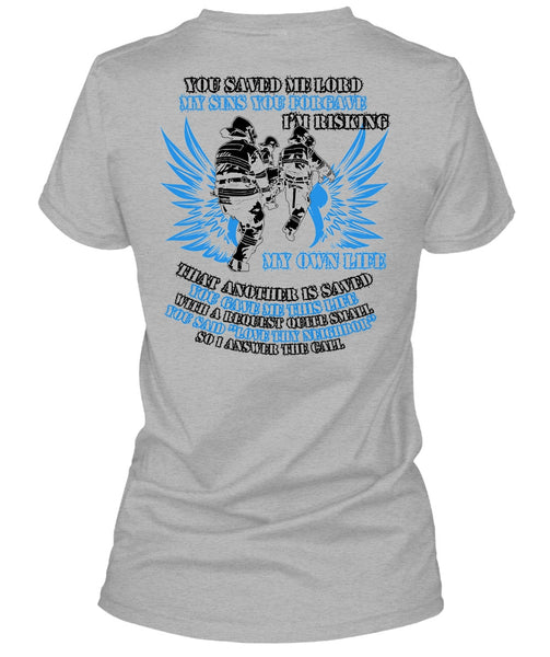 I'm Risking My Own Life T Shirt, I Love Firefighter T Shirt