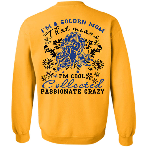 I Love My Dog T Shirt, I'm A Golden Mom Sweatshirt