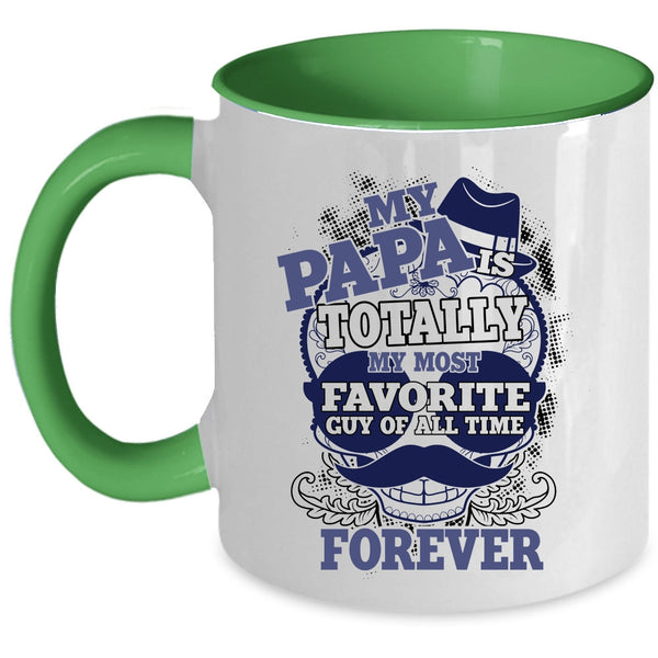 Cool Papa Coffee Mug, My Papa Is My Most Favorite Guy Accent Mug