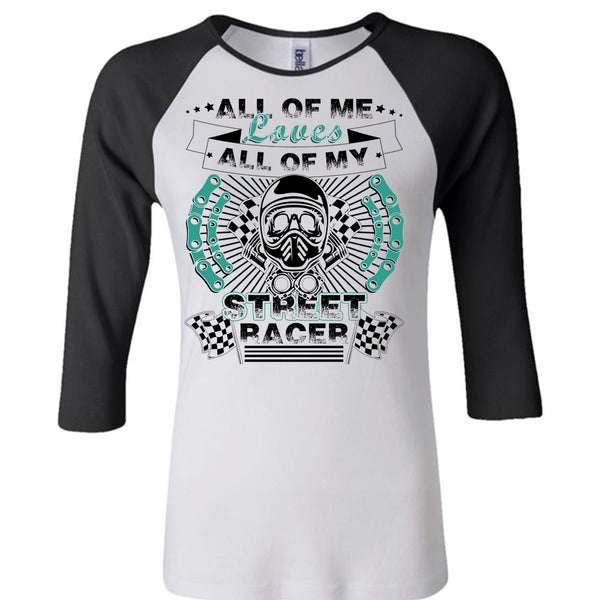 All Of My Street Racer T Shirt, I Love Biker T Shirt, Awesome T-Shirts