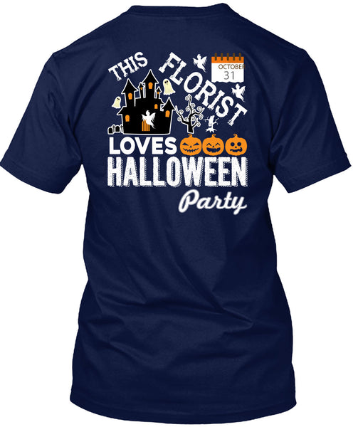 This Florist Loves Halloween Party T Shirt, I Love Florist T Shirt