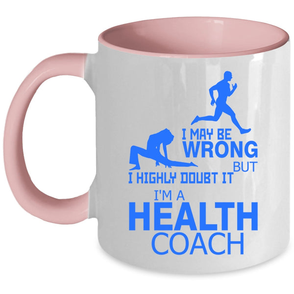 Awesome Health Coach Coffee Mug, I'm A Health Coach Accent Mug