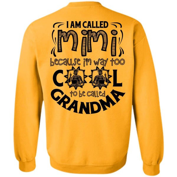 I Love Mom T Shirt, I Am Called Mimi Sweatshirt