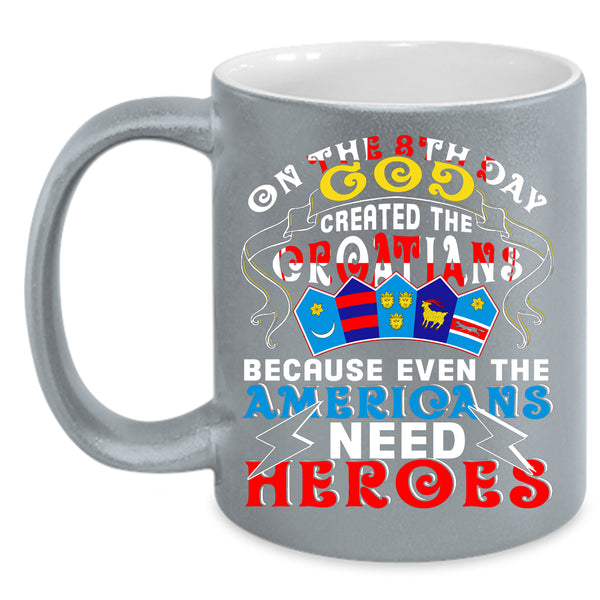 God Created The Croatians Coffee Mug, Lovely Croatians Coffee Cup