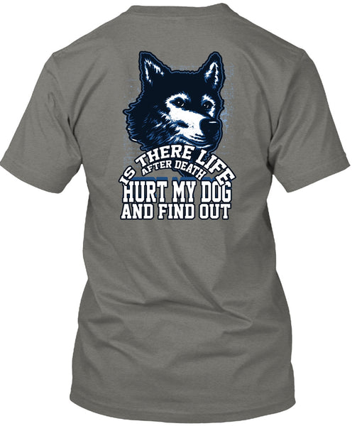 Hurt My Dog T Shirt, My Favorite T Shirt