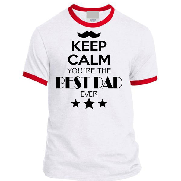Keep Calm You're The Best Dad Ever T Shirt, Family T Shirt