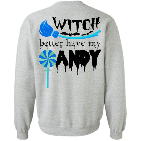 Wait For Halloween T Shirt, Witch Better Have My Andy Sweatshirt