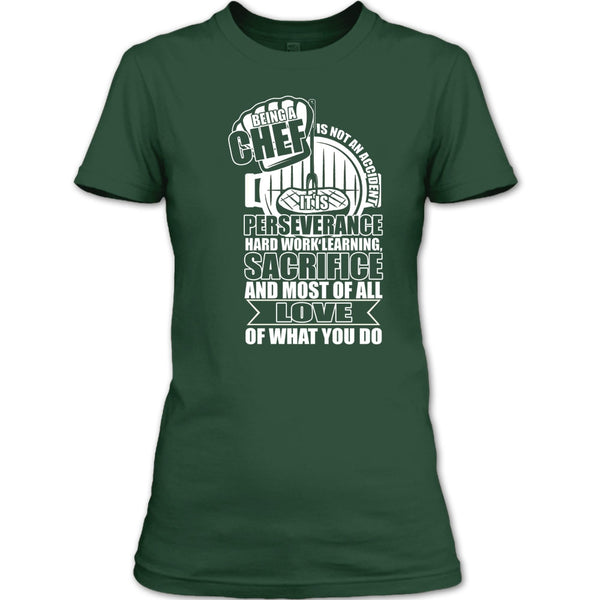 Being A Chef T Shirt, Love Of What You Do T Shirt