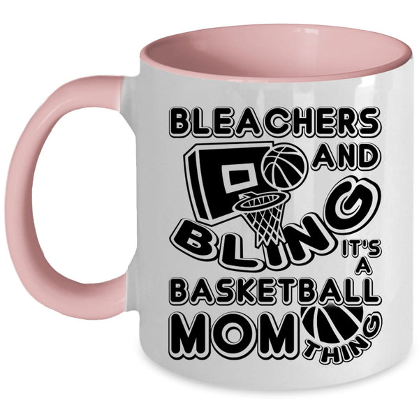 It's A Basketball Mom Thing Coffee Mug, Bleachers And Bling Accent Mug