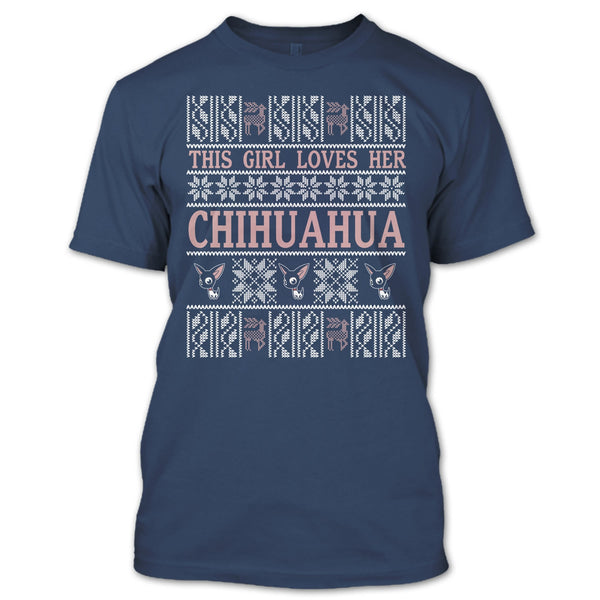 This Girl Loves Her Chihuahua T Shirt, Coolest Chihuahua Lover T Shirt