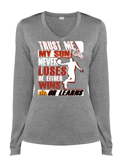 My Son Never Loses T Shirt, I Love Basketball T Shirt