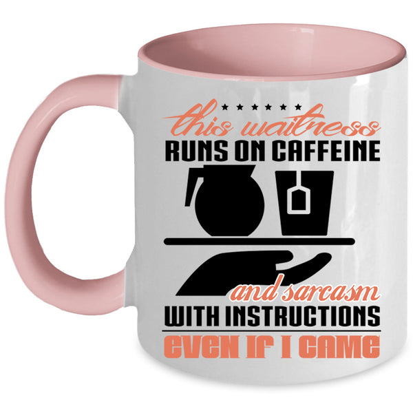 Funny Waitress Coffee Mug, This Waitress Runs On Caffeine Accent Mug