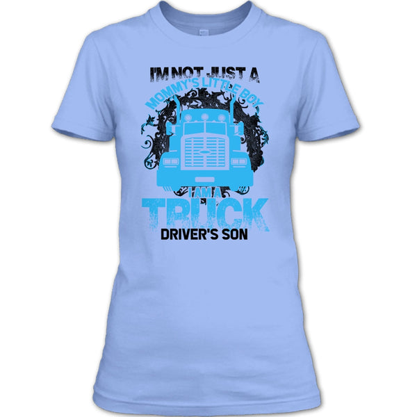 I'm Not Just A Mommy's Little Boy T Shirt, Coolest Trucker Mom T Shirt