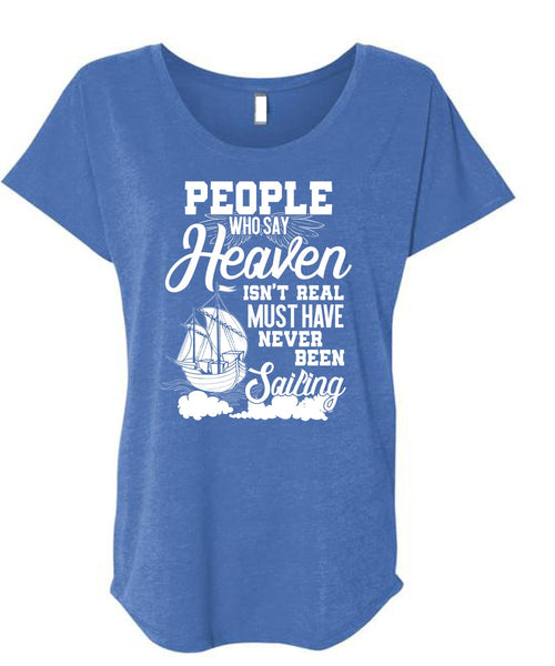 Never Been Sailing T Shirt, Being A Sailor T Shirt, Cool Shirt (Ladies' Triblend Dolman Sleeve)