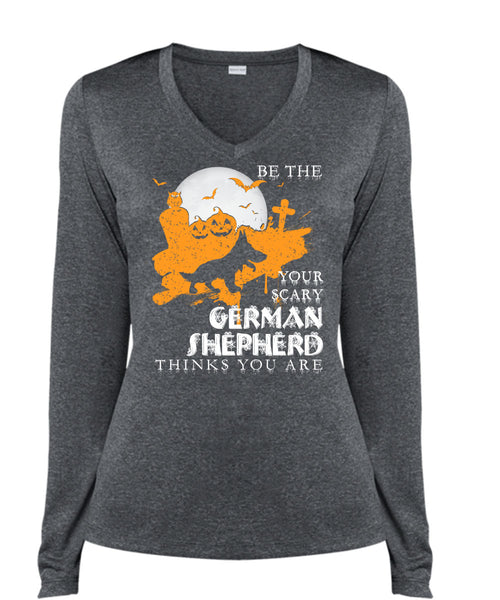 Your Scary German Shepherd Think You Are T Shirt, I Love Dogs T Shirt, Cool Shirt (Ladies LS Heather V-Neck)