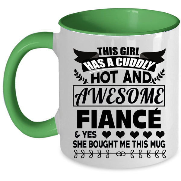 Cool Couple Coffee Mug, This Girl Has An Awesome Fiance Accent Mug